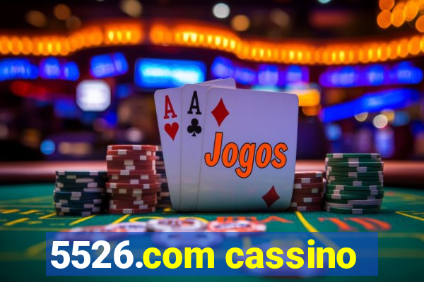 5526.com cassino